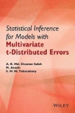 A. K. Md. Ehsanes Saleh - Statistical Inference for Models with Multivariate t-Distributed Errors - 9781118854051 - V9781118854051