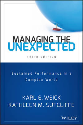 Karl E. Weick - Managing the Unexpected: Sustained Performance in a Complex World - 9781118862414 - V9781118862414