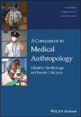 Merrill Singer - A Companion to Medical Anthropology - 9781118863213 - V9781118863213
