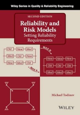 Michael Todinov - Reliability and Risk Models: Setting Reliability Requirements - 9781118873328 - V9781118873328