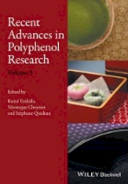 Kumi Yoshida (Ed.) - Recent Advances in Polyphenol Research, Volume 5 - 9781118883266 - V9781118883266