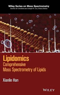 Xianlin Han - Lipidomics: Comprehensive Mass Spectrometry of Lipids - 9781118893128 - V9781118893128