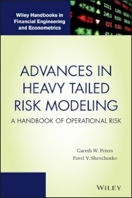 Gareth W. Peters - Advances in Heavy Tailed Risk Modeling: A Handbook of Operational Risk - 9781118909539 - V9781118909539