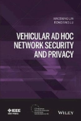 Xiaodong Lin - Vehicular Ad Hoc Network Security and Privacy - 9781118913901 - V9781118913901
