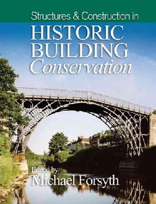  - Structures and Construction in Historic Building Conservation - 9781118916223 - V9781118916223