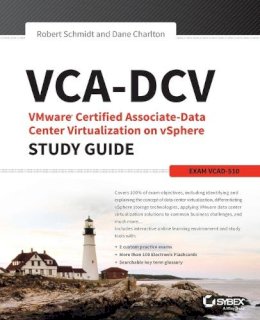 Robert Schmidt - VCA-DCV VMware Certified Associate on vSphere Study Guide: VCAD-510 - 9781118919668 - V9781118919668