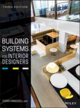 Corky Binggeli - Building Systems for Interior Designers - 9781118925546 - V9781118925546