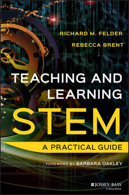 Richard M. Felder - Teaching and Learning STEM: A Practical Guide - 9781118925812 - V9781118925812