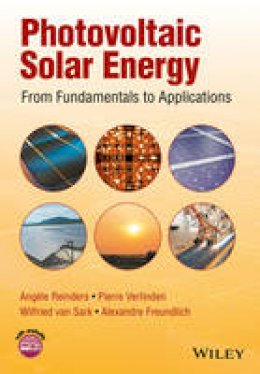 Angele Reinders - Photovoltaic Solar Energy: From Fundamentals to Applications - 9781118927465 - V9781118927465