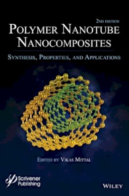 Vikas Mittal - Polymer Nanotubes Nanocomposites: Synthesis, Properties and Applications - 9781118945926 - V9781118945926