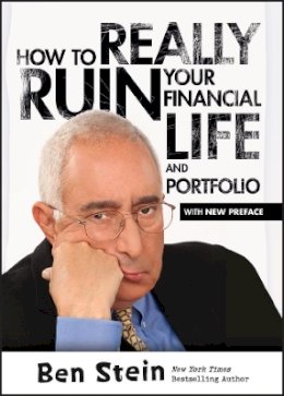 Ben Stein - How To Really Ruin Your Financial Life and Portfolio - 9781118951316 - V9781118951316