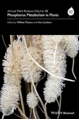 William Plaxton - Annual Plant Reviews, Phosphorus Metabolism in Plants - 9781118958858 - V9781118958858