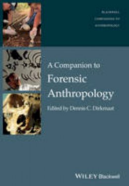 Dennis Dirkmaat - A Companion to Forensic Anthropology - 9781118959794 - V9781118959794