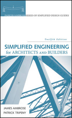 James Ambrose - Simplified Engineering for Architects and Builders - 9781118975046 - V9781118975046