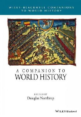 Douglas Northrop - A Companion to World History - 9781118977514 - V9781118977514