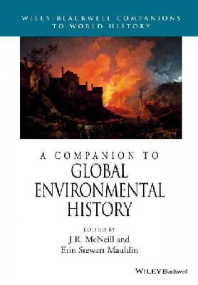 J. R. Mcneill - A Companion to Global Environmental History - 9781118977538 - V9781118977538