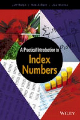 Jeff Ralph - A Practical Introduction to Index Numbers - 9781118977811 - V9781118977811