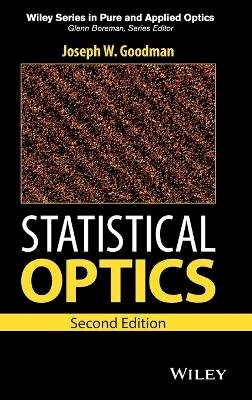 Joseph W. Goodman - Statistical Optics - 9781119009450 - V9781119009450