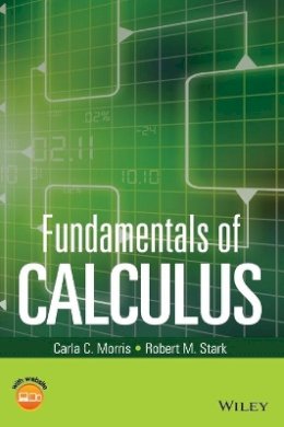Carla C. Morris - Fundamentals of Calculus - 9781119015260 - V9781119015260