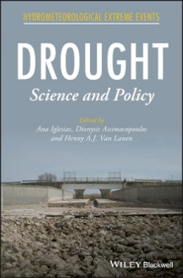 Iglesias Ana - Drought: Science and Policy - 9781119017202 - V9781119017202 Iglesias Ana - Drought: Science and Policy - 9781119017202 - V9781119017202