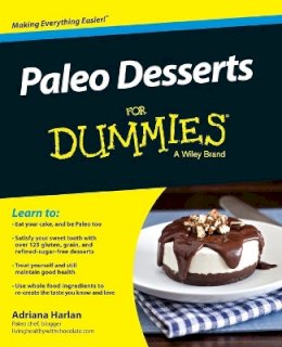 Adriana Harlan - Paleo Desserts For Dummies - 9781119022800 - V9781119022800