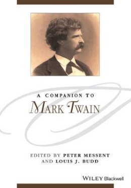 Peter Messent - A Companion to Mark Twain - 9781119045397 - V9781119045397
