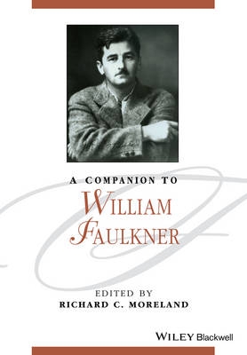 Richard C. Moreland - A Companion to William Faulkner - 9781119045403 - V9781119045403