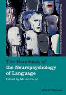 Miriam Faust - The Handbook of the Neuropsychology of Language - 9781119050469 - V9781119050469