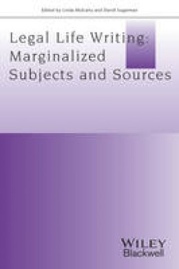 Linda Mulcahy - Legal Life-Writing: Marginalised Subjects and Sources - 9781119052166 - V9781119052166