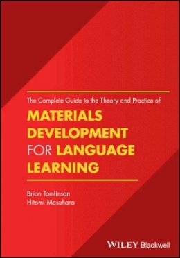 Brian Tomlinson - The Complete Guide to the Theory and Practice of Materials Development for Language Learning - 9781119054764 - V9781119054764