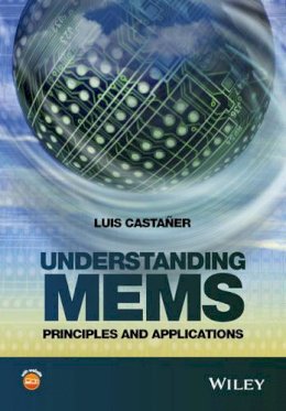 Luis Castaner - Understanding MEMS - 9781119055426 - V9781119055426