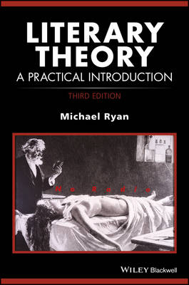 Michael Ryan - Literary Theory: A Practical Introduction - 9781119061755 - V9781119061755