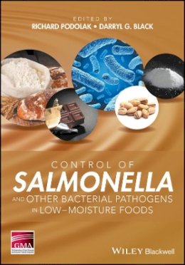 Podolak Richard - Control of Salmonella and Other Bacterial Pathogens in Low-Moisture Foods - 9781119071082 - V9781119071082