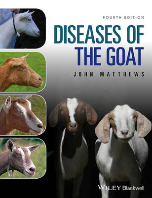 John G. Matthews - Diseases of The Goat - 9781119073512 - V9781119073512