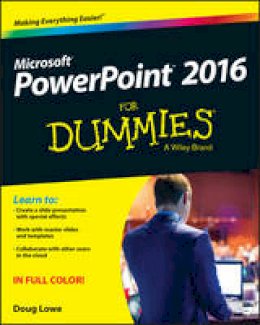 Doug Lowe - PowerPoint 2016 For Dummies (Powerpoint for Dummies) - 9781119077053 - V9781119077053