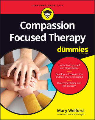 Mary Welford - Compassion Focused Therapy For Dummies - 9781119078623 - V9781119078623
