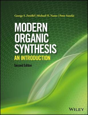 George S. Zweifel - Modern Organic Synthesis: An Introduction - 9781119086536 - V9781119086536