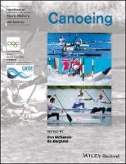 Don Mckenzie - Handbook of Sports Medicine and Science: Canoeing - 9781119097204 - V9781119097204