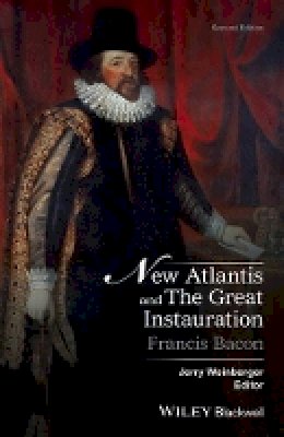 Francis Bacon - New Atlantis and the Great Instauration - 9781119097983 - V9781119097983