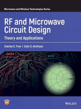 Charles E. Free - RF and Microwave Circuit Design: Theory and Applications - 9781119114635 - V9781119114635