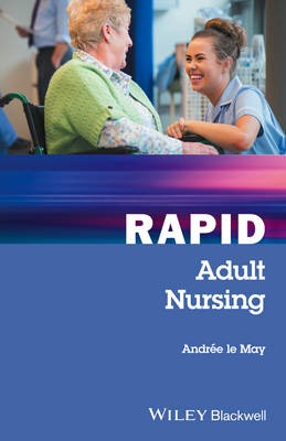 Andrée Le May - Rapid Adult Nursing - 9781119117117 - V9781119117117
