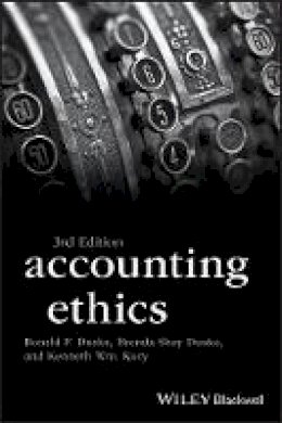 Ronald F. Duska - Accounting Ethics - 9781119118787 - V9781119118787