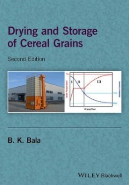 B. K. Bala - Drying and Storage of Cereal Grains - 9781119124238 - V9781119124238