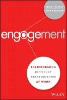 Lee G. Bolman - Engagement: Transforming Difficult Relationships at Work - 9781119150831 - V9781119150831