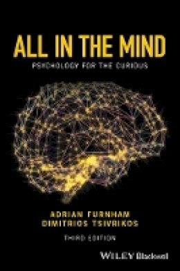 Adrian Furnham - All in the Mind: Psychology for the Curious - 9781119161653 - V9781119161653