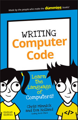 Chris Minnick - Writing Computer Code: Learn the Language of Computers! - 9781119177302 - V9781119177302