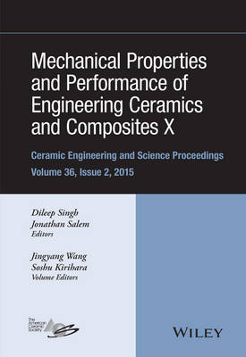 Wang, Jiyang, Kirihara, Soshu - Mechanical Properties and Performance of Engineering Ceramics and Composites X: Ceramic Engineering and Science Proceedings, Volume 36 Issue 2 - 9781119211280 - V9781119211280