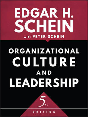 Edgar H. Schein - Organizational Culture and Leadership - 9781119212041 - V9781119212041