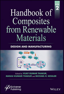 Vijay Kumar Thakur (Ed.) - Handbook of Composites from Renewable Materials: Design and Manufacturing - 9781119223658 - V9781119223658