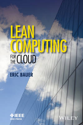 Eric Bauer - Lean Computing for the Cloud - 9781119231875 - V9781119231875